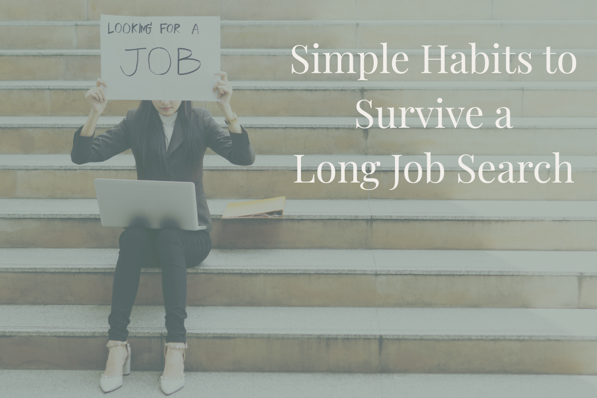 Simple habits to survive a long job search