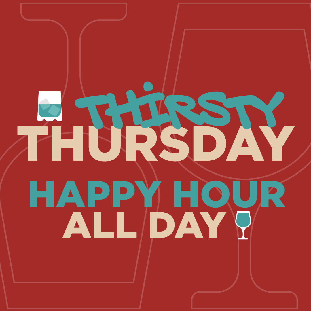Text says "Thirsty Thursday, Happy Hour All Day" with illustrations of a glass of water and a wine glass on a red background.
