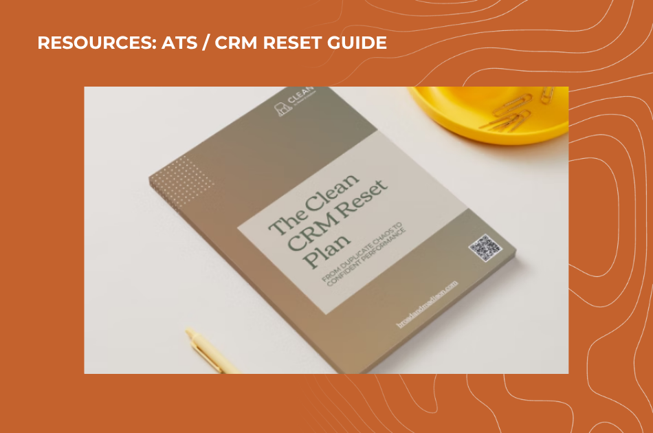 How to Clean Up Your Bullhorn Data and Rebuild Trust in Your ATS / CRM
