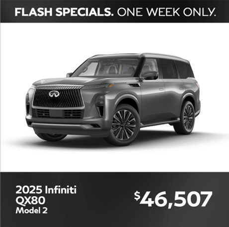2025 Infiniti QX80 Model 2 SUV with promotional text for flash sale price of $46,507, black and gray color, front view in a showroom setting.