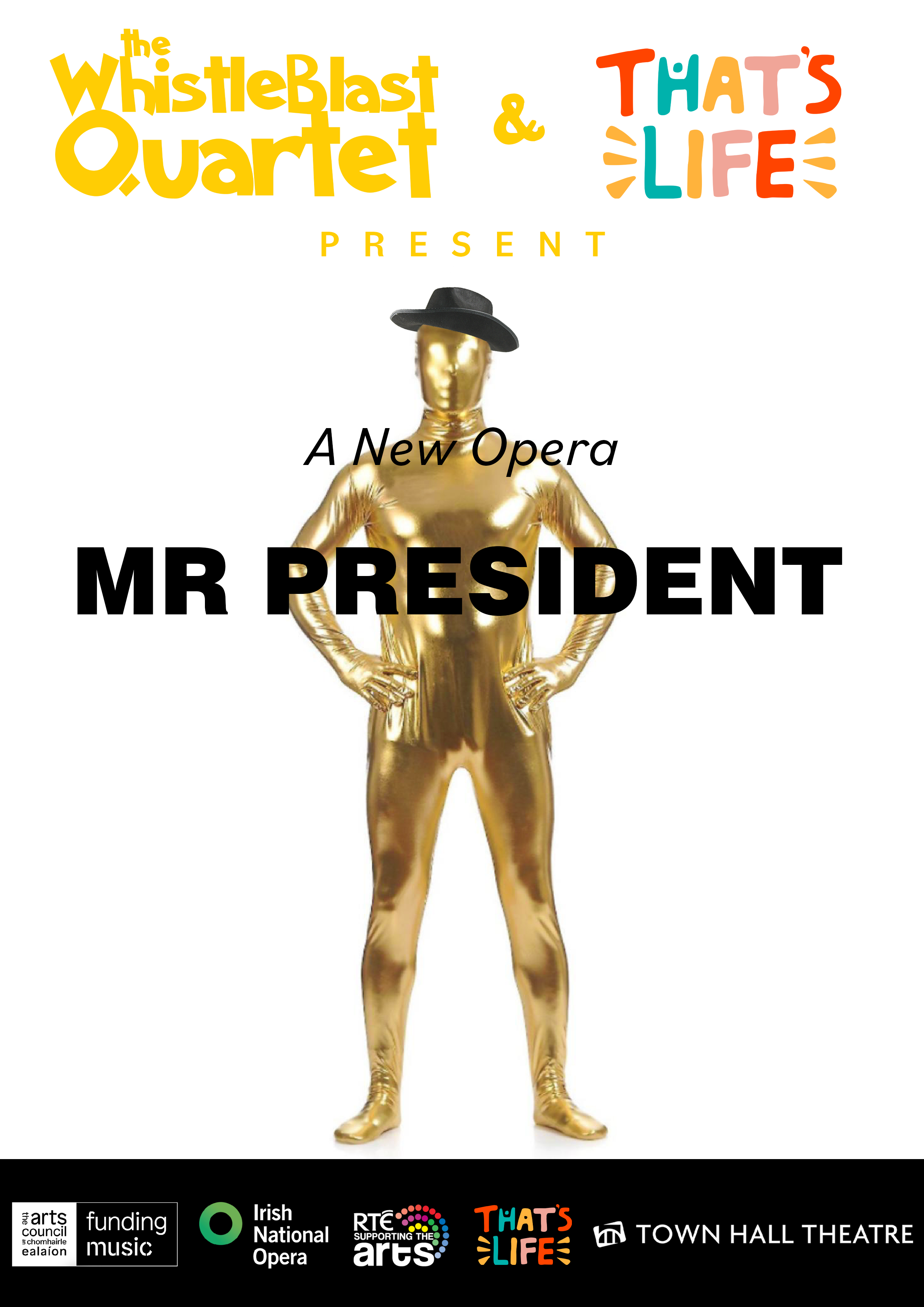 WhistleBlast Quartet Opera Project: Mr President