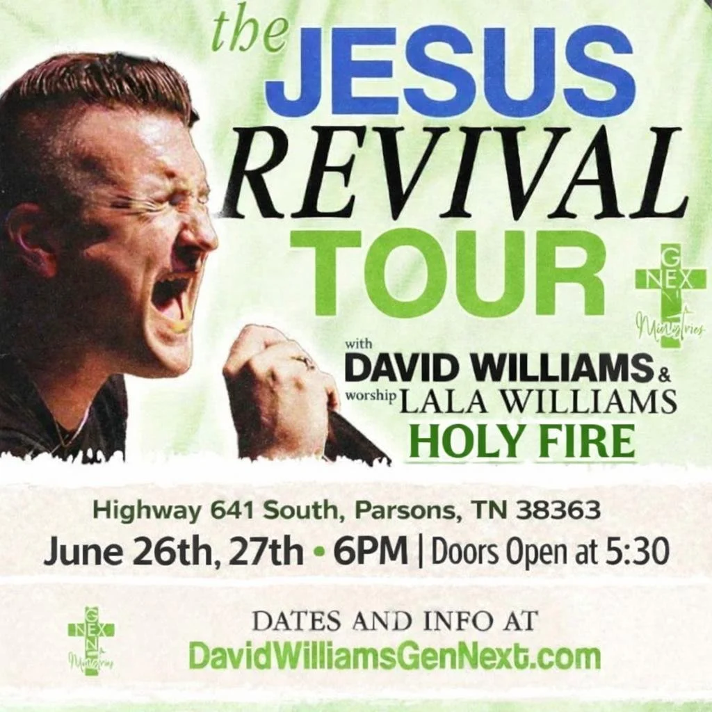 A flyer for "The Jesus Revival Tour" featuring David Williams and worship by Lala Williams and Holy Fire. The flyer includes a photo of a man passionately singing or shouting into a microphone, with event details: location at Highway 641 South, Parsons, TN, on June 26th and 27th at 6 PM, with doors opening at 5:30 PM. The flyer also provides a website for more information: DavidWilliamsGenNext.com.