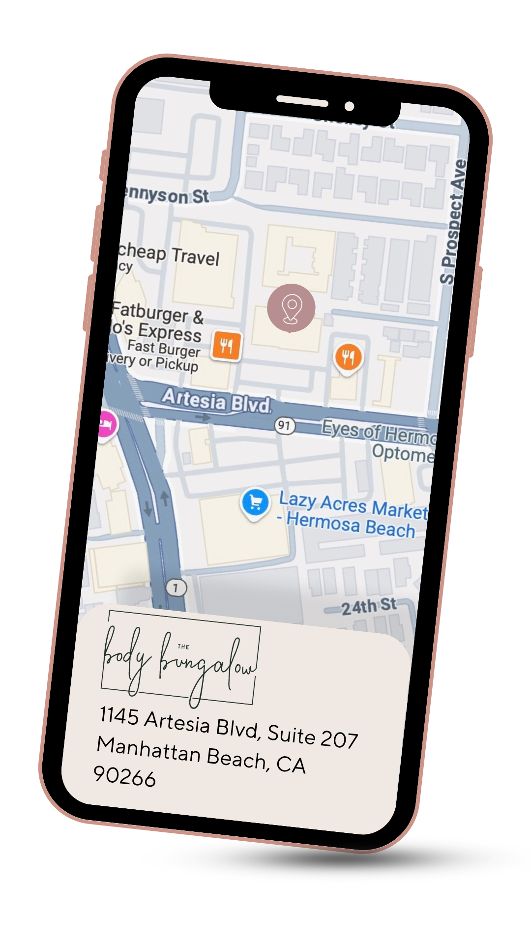 A smartphone displaying a map with nearby businesses, including a market called Lazy Acres Market and several restaurants, and a card with information about The Body Bungalow located at 1145 Artesia Blvd, Suite 207, Manhattan Beach, CA.