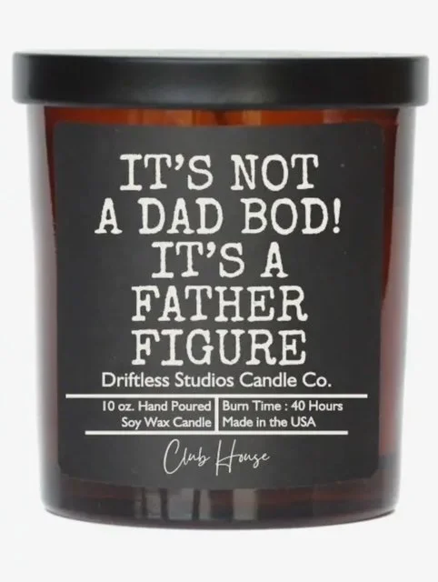 Dad Bod- Father's Day Funny Gift Candle (Sandalwood & Pine)