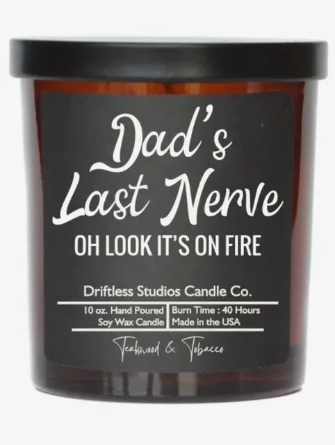 Dads Last Nerve- Father's Day Gift (vanilla Bean)