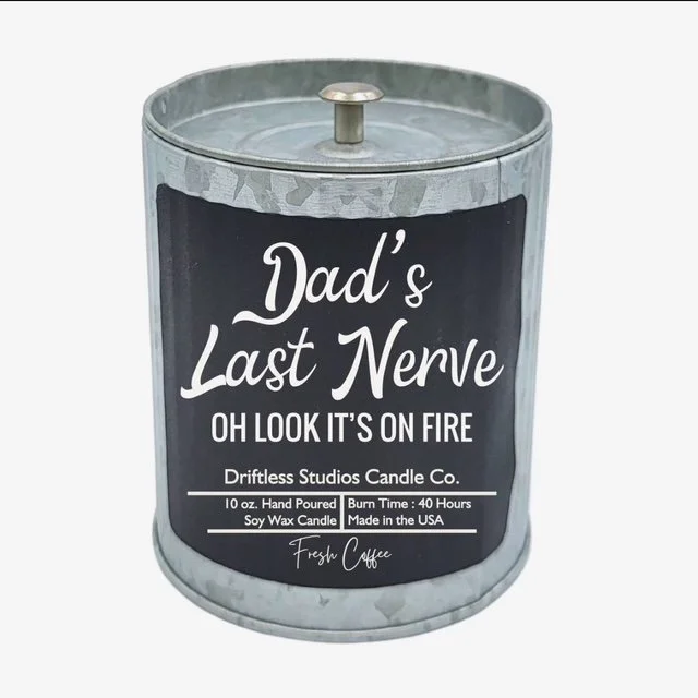 Dad's Last Nerve- Father's Day Gift (Smoked Bourbon)