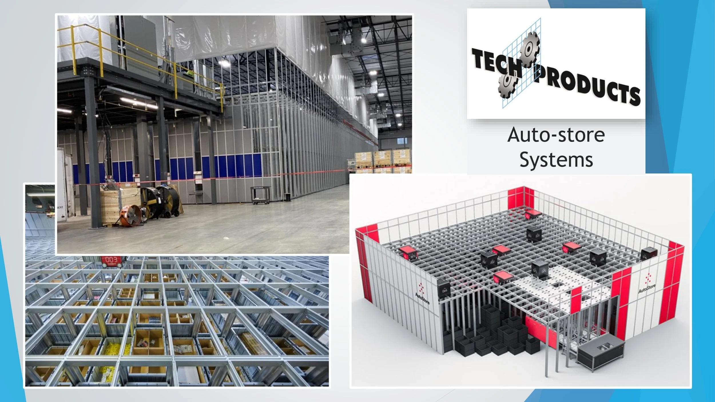 The image shows an industrial warehouse with metal storage racks and a conveyor system. The right side features a logo that reads 'Tech Products' with gear icons and a grid. Below the logo are the words 'Auto-store Systems.' There are also images of 