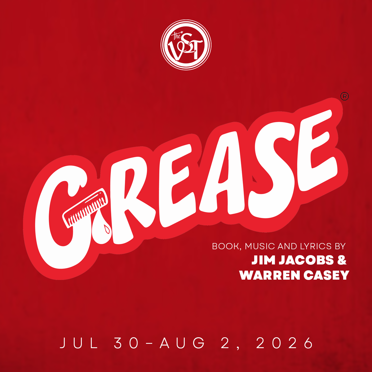 Red poster for the musical 'Grease' featuring the title with a comb graphic, and information about the book, music, and lyrics by Jim Jacobs and Warren Casey, scheduled from July 30 to August 2, 2026.