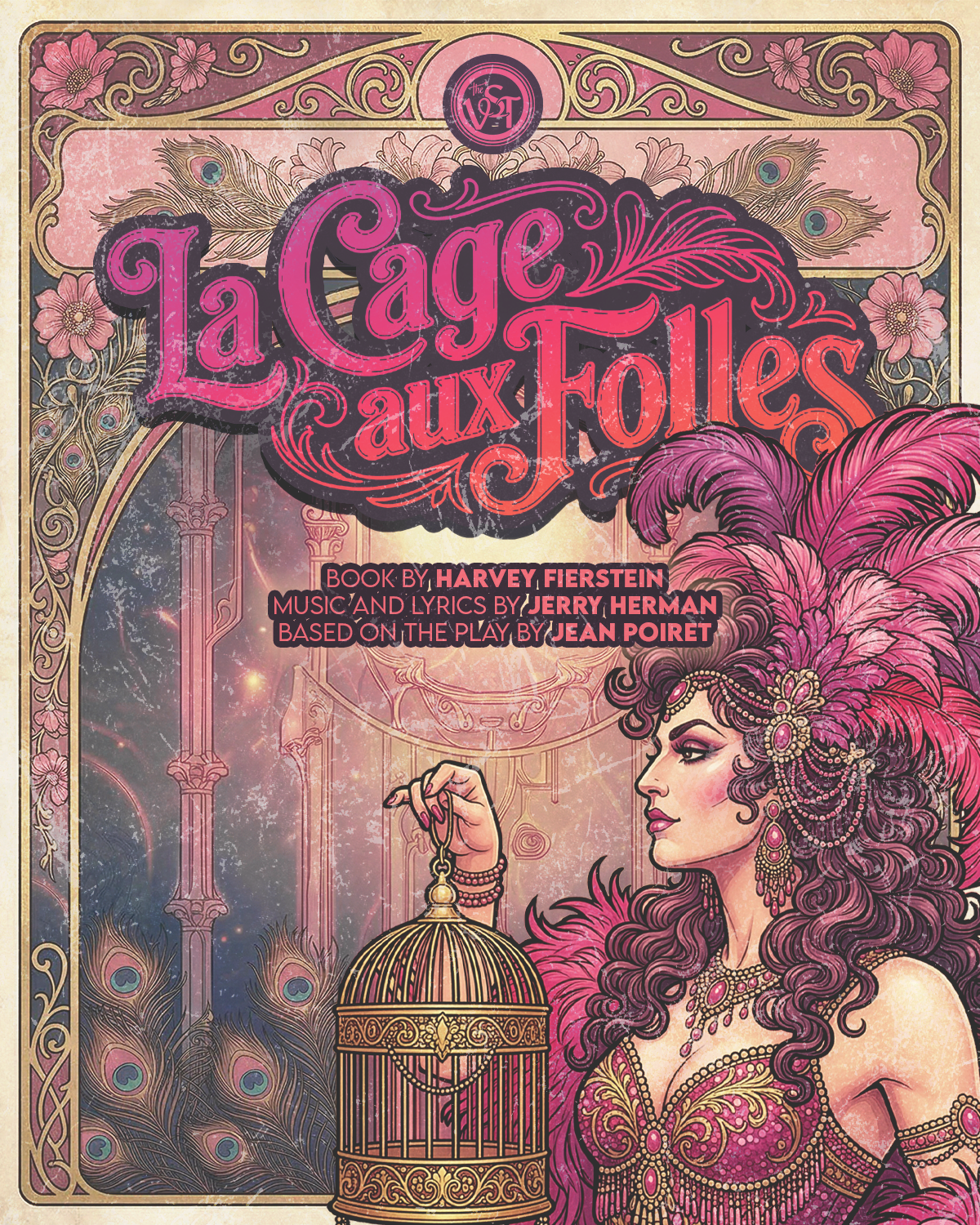Poster for the musical 'La Cage aux Folles' featuring an illustration of a glamorous woman with elaborate purple and pink feathered headdress and jewelry, holding a birdcage, with decorative floral and peacock feather motifs and ornate framing.