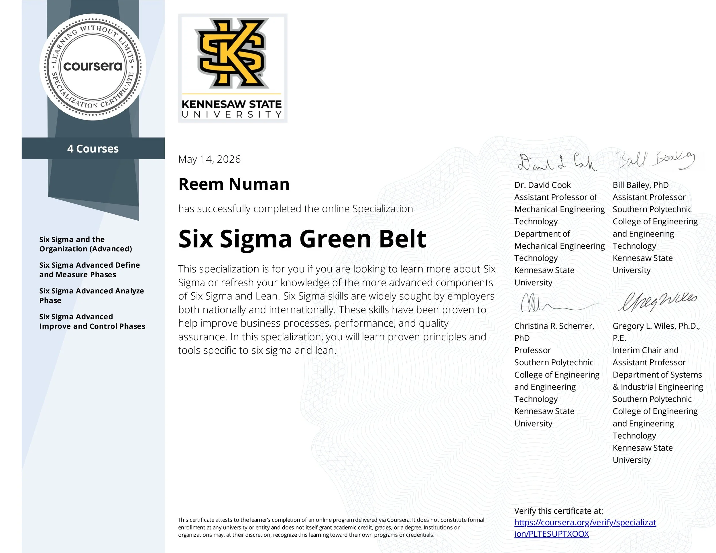Certificate of completion from Coursera awarded to Reem Numan from Kennesaw State University, dated May 14, 2026, for a specialization in Six Sigma Green Belt, signed by Dr. David Cook and Bill Bailey, PhD, with signatures and signatures of other university officials, featuring logos of Coursera and Kennesaw State University.