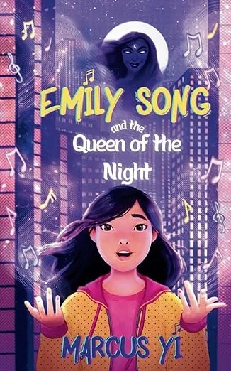 Book cover for 'Emily Song and the Queen of the Night' by Marcus Yi, featuring a young girl with dark hair and pink shirt, with a moonlight scene and a queen's face in the night sky above.