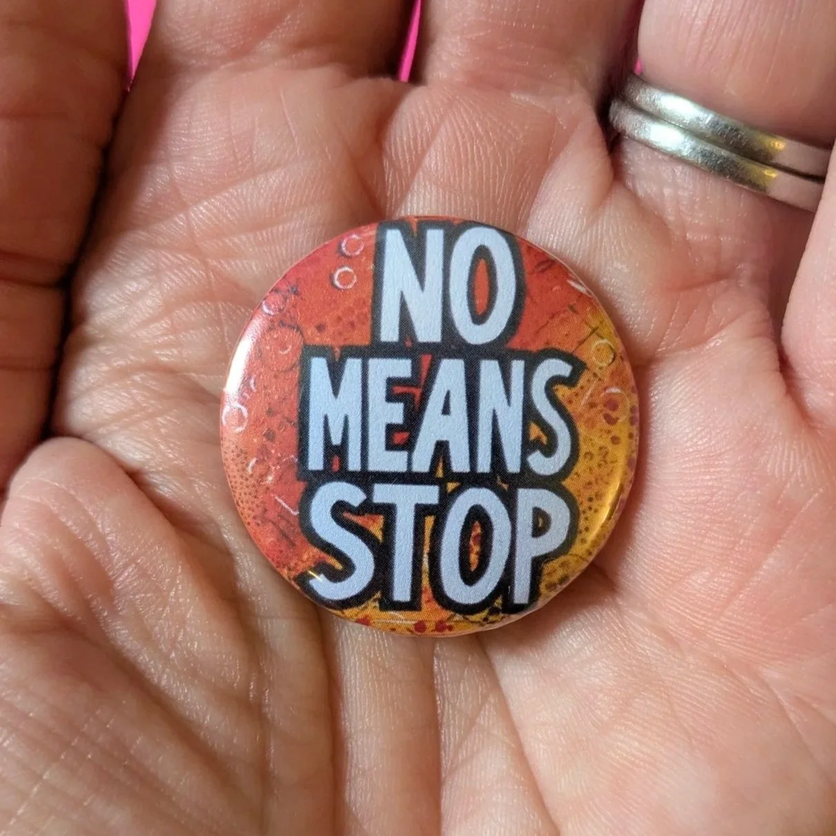No Means Stop Pin Badge
