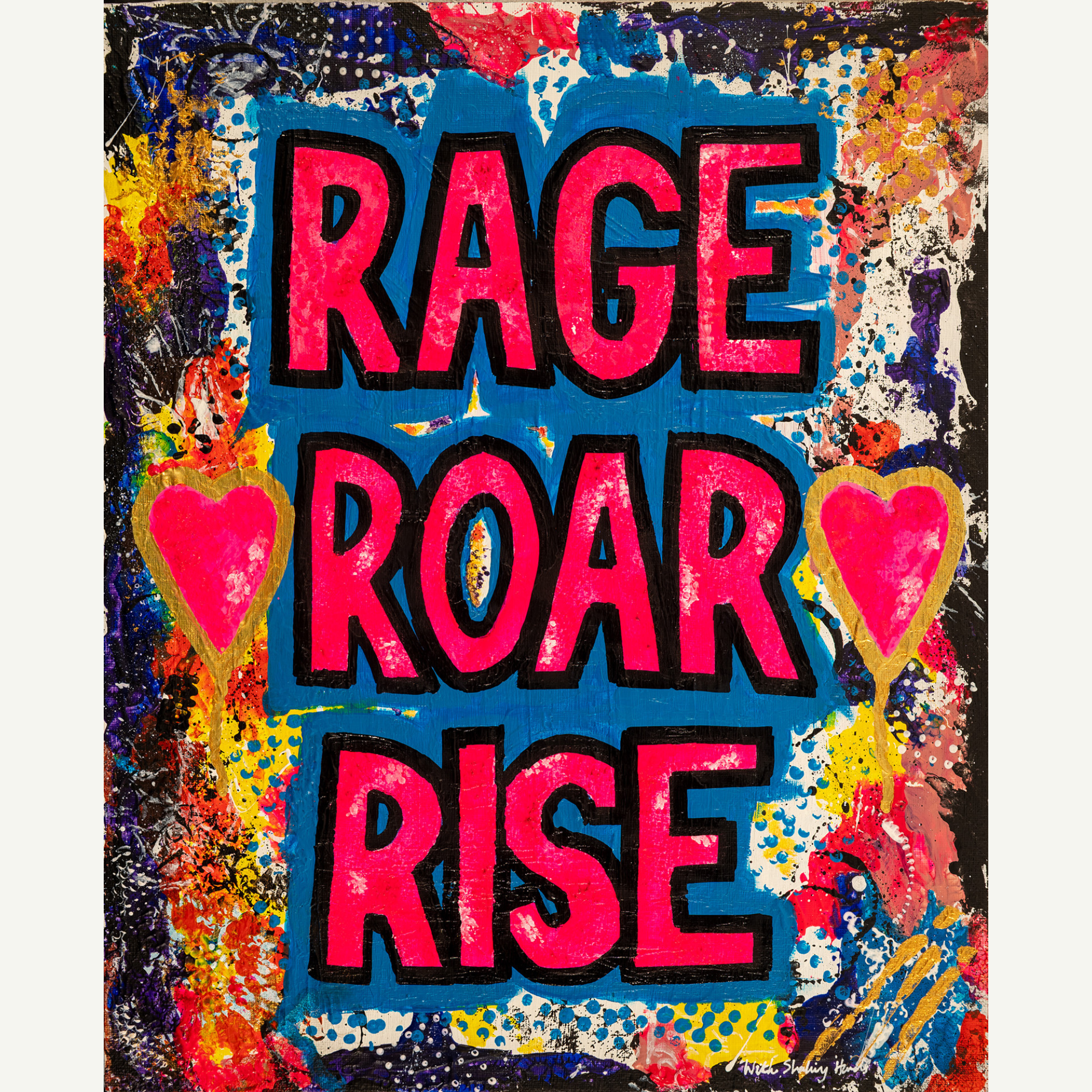 Rage Roar Rise (Fine Art Print)