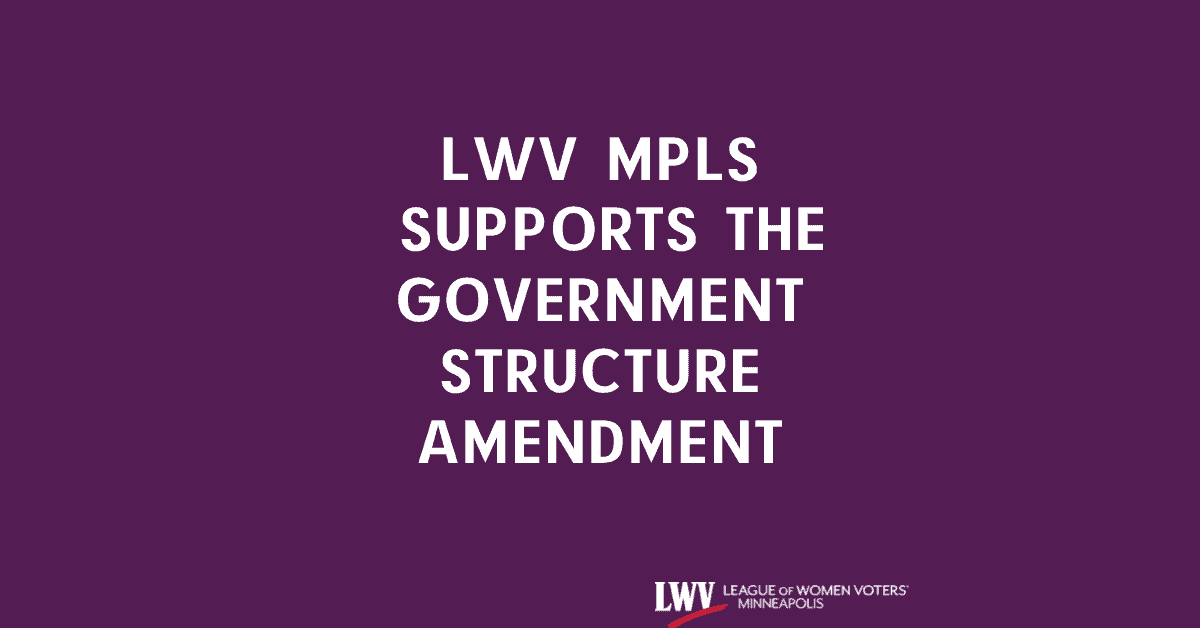 The LWV MPLS Supports the Government Structure Amendment