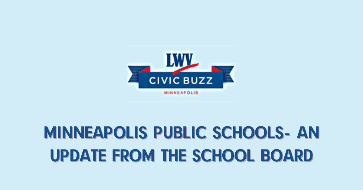 May Civic Buzz: Minneapolis Public Schools- An Update from the School Board