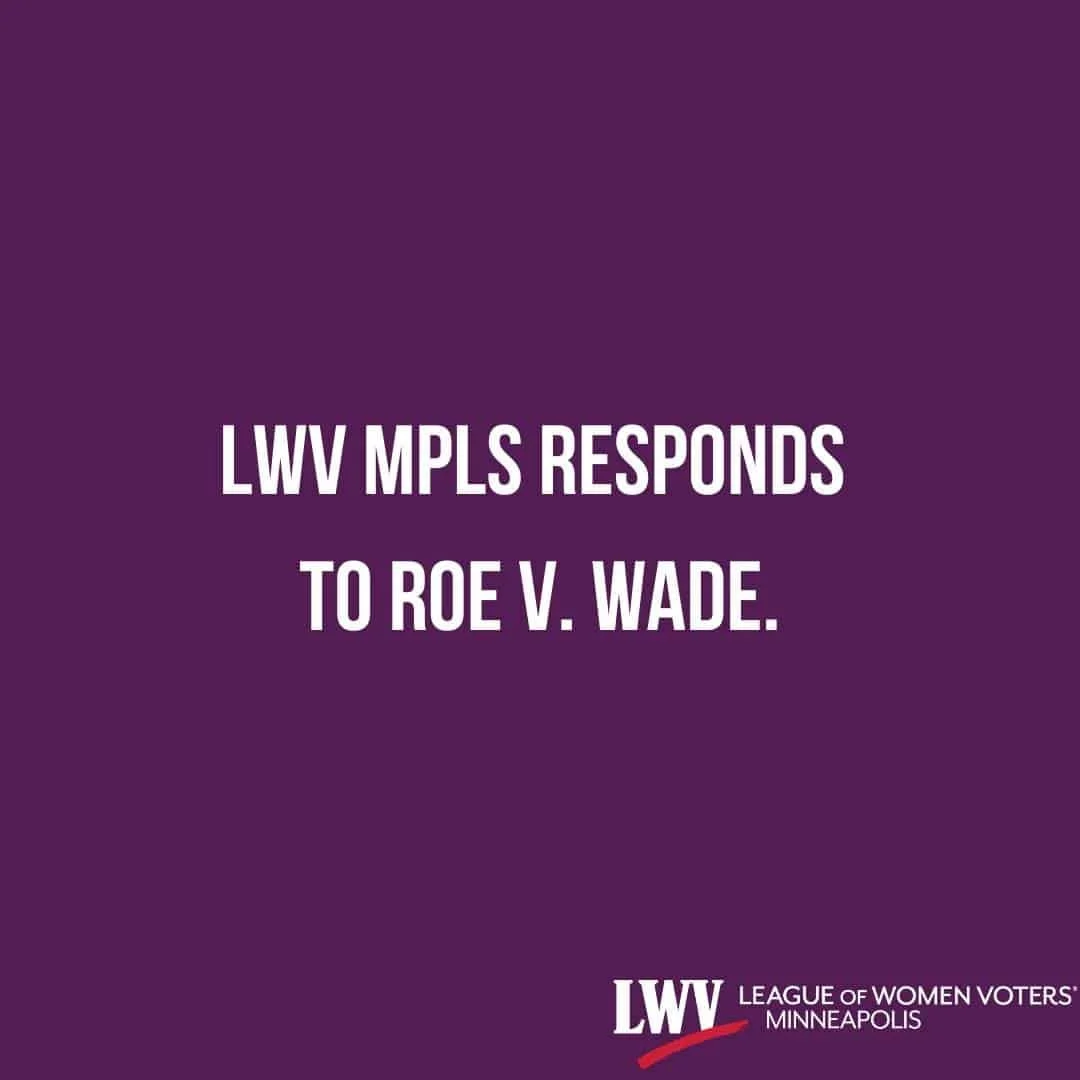 LWV Mpls Responds to Roe v. Wade