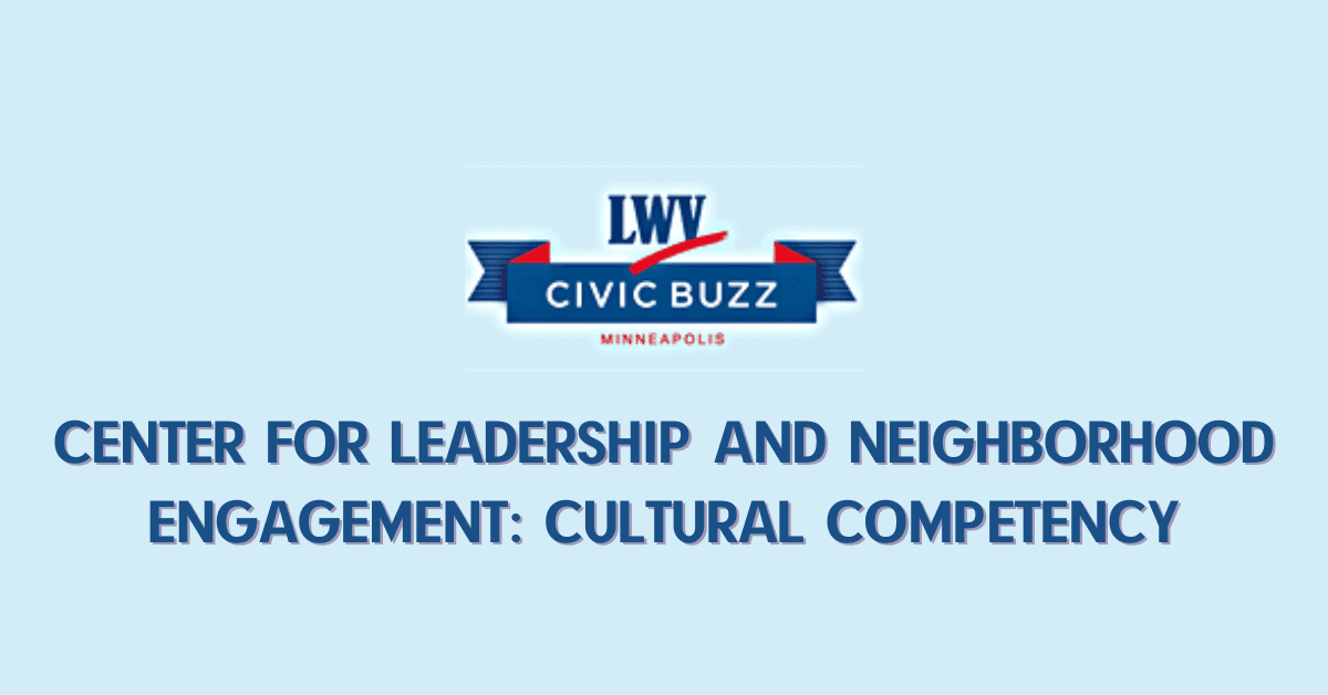 Civic Buzz: Center for Leadership and Neighborhood Engagement: Cultural Competency