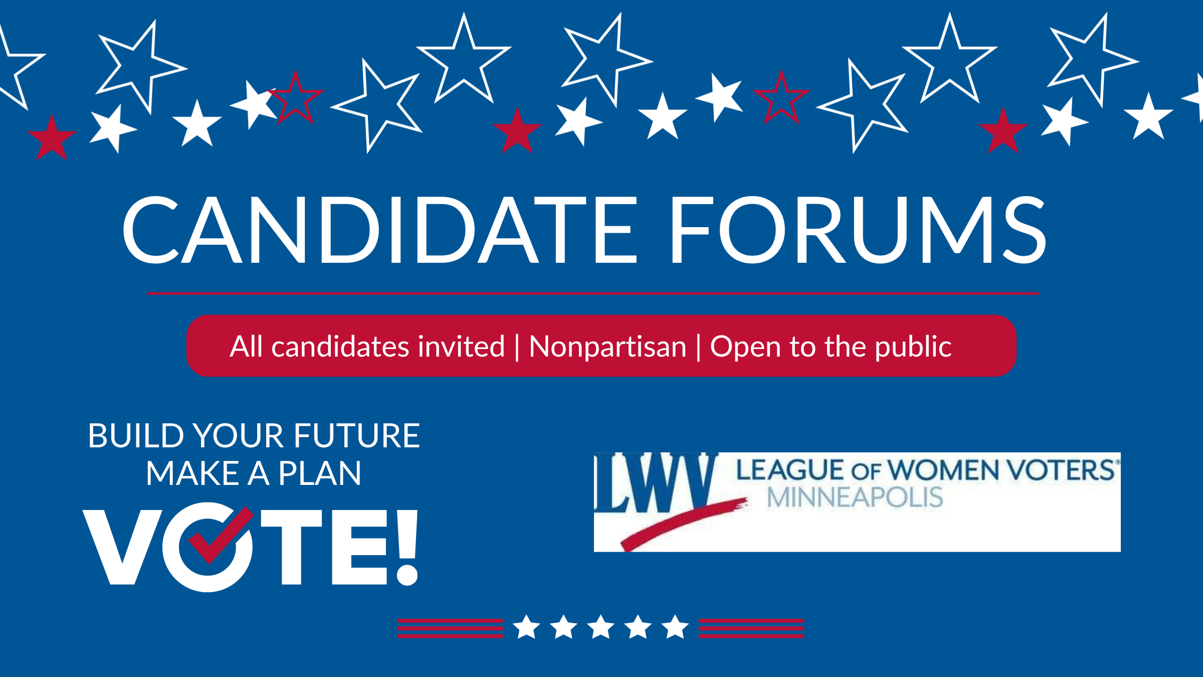 A political poster with patriotic colors and star graphics, promoting candidate forums and encouraging voting, featuring logos from the League of Women Voters Minneapolis.