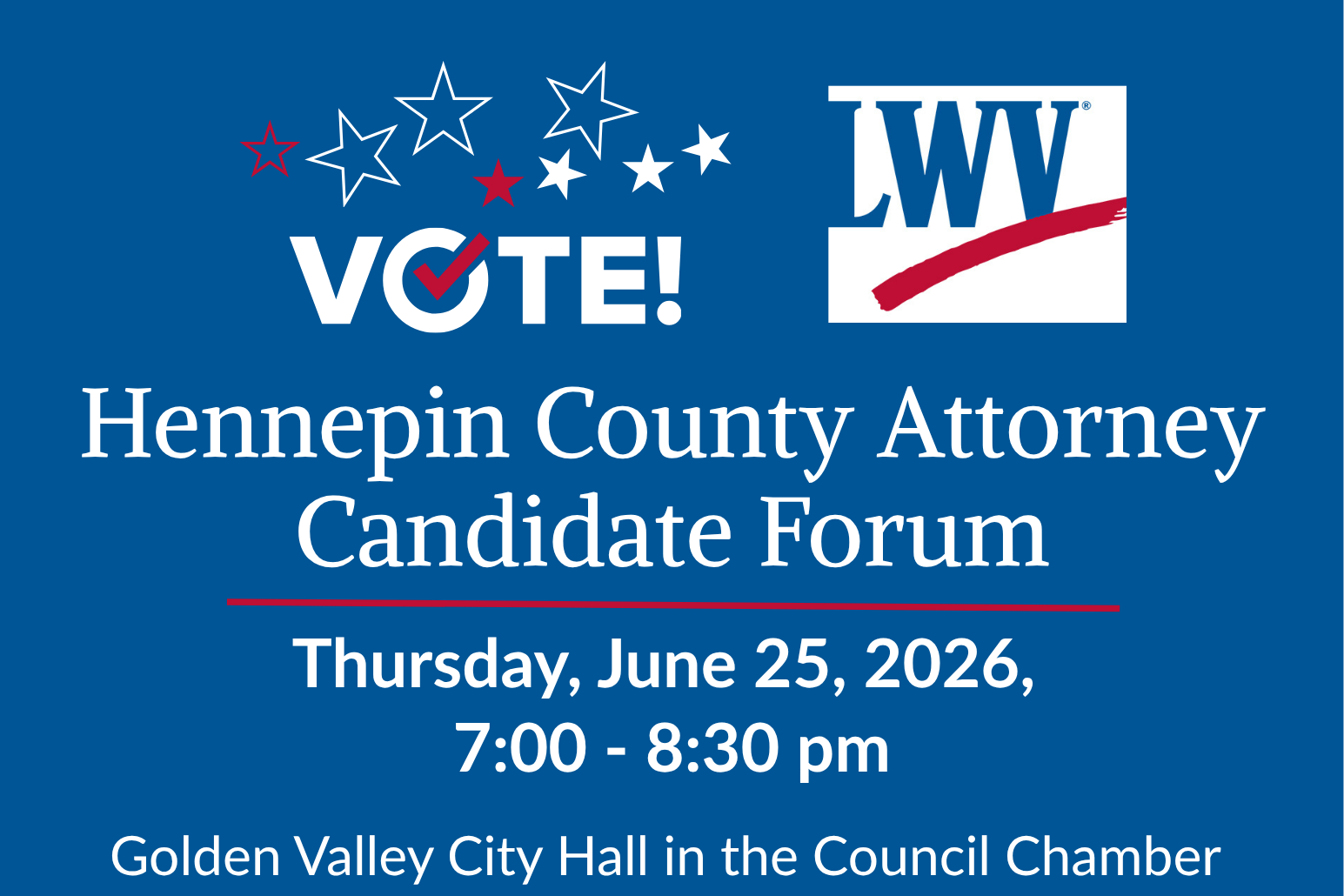 Hennepin County Attorney Primary Candidate Forum - June 25, 2026