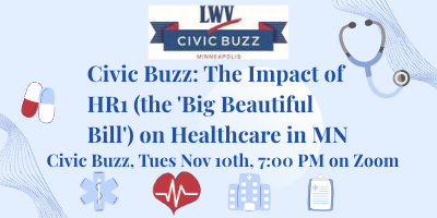 Civic Buzz: The Impact of HR1 (the 'Big Beautiful Bill') on Healthcare in MN