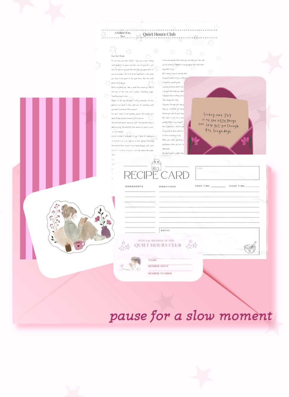 An illustration in a pink theme with a striped pink card, a recipe card, a quiet hours club letter with a quote, a small note with a girl reading a book while sitting on the ground, and a pink envelope with the text "pause for a slow moment."