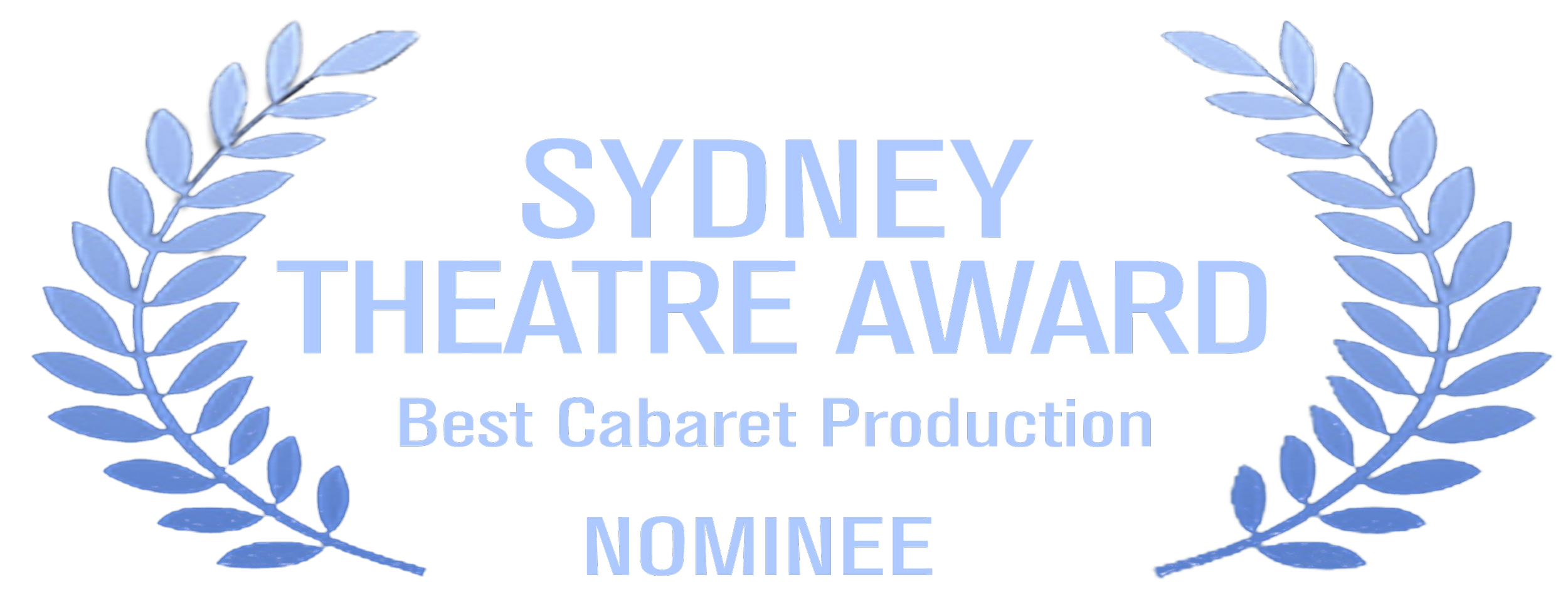 Sydney Theatre Award Best Cabaret Production Nominee
