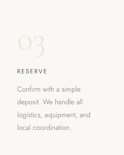 Text about reserving a service, stating "Confirm with a simple deposit. We handle all logistics, equipment, and local coordination."