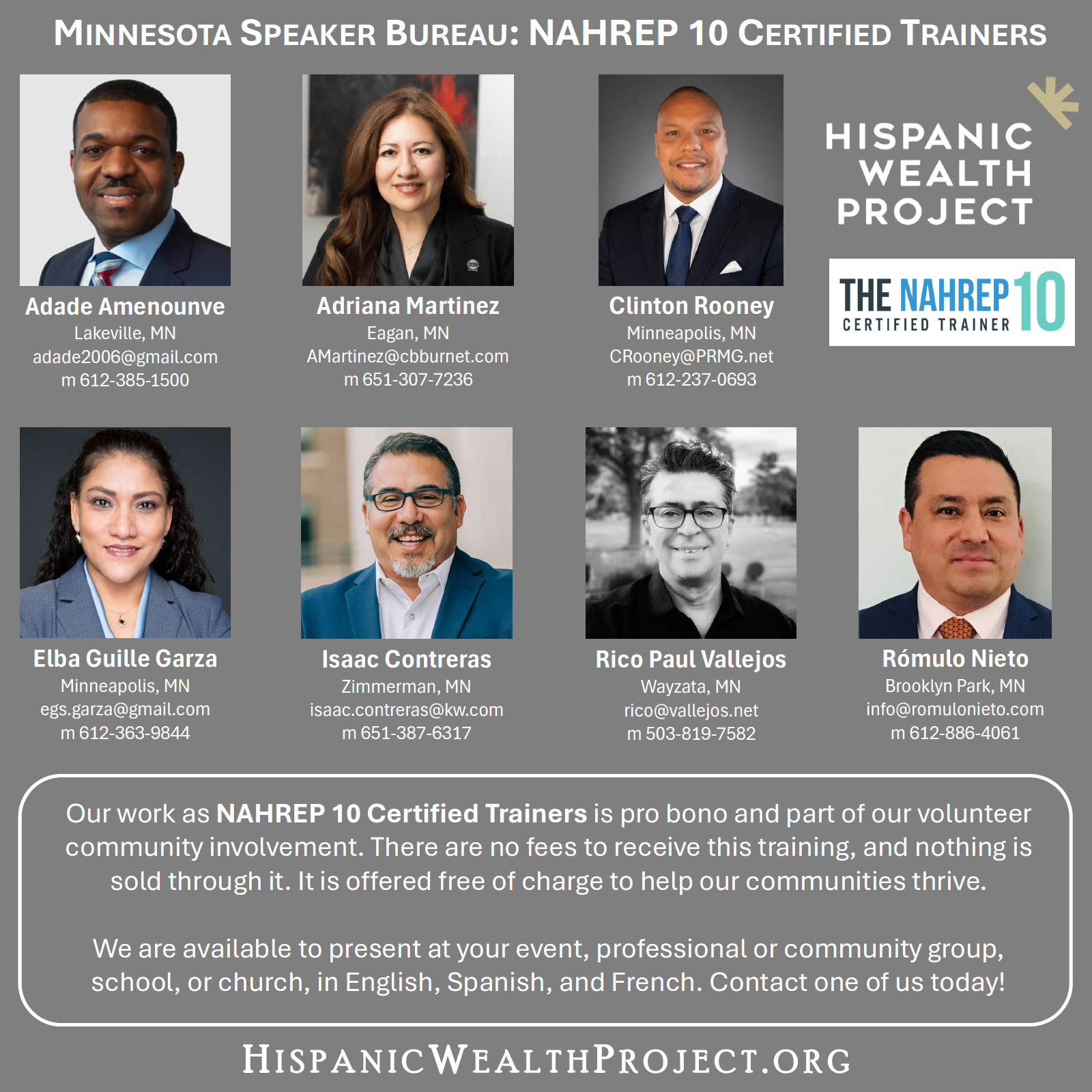 The seven NAHREP 10 Certified Trainers in the Hispanic Wealth Project's ten wealth disciplines. Photos and contact info: Adade Amenounve, Adriana Martinez, Clinton Rooney, Elba Guille Garza, Isaac Contreras, Rico Paul Vallejos, Romulo Nieto.