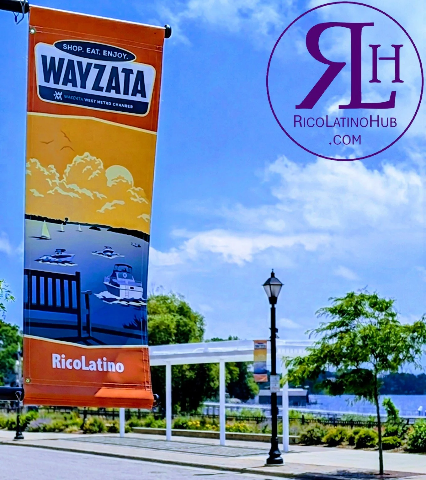 RicoLatino Wayzata chamber of commerce banner lakefront downtown Wayzata, Minnesota, across the street from the panoway.