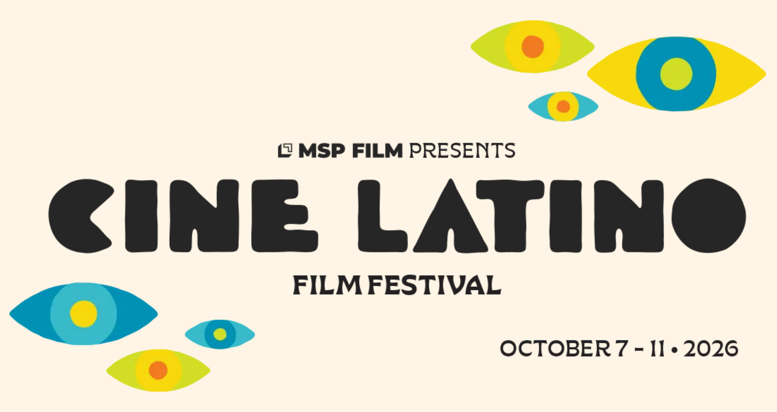 Placeholder image of the Cine Latino Film Festival, to be held October 7 to the 11, 2026 in Minneapolis. A program by the MSP Film Society.