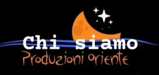 Logo con luna e stelle, testo 'Chi siamo Produzioni oriente' in bianco, arancione e blu.