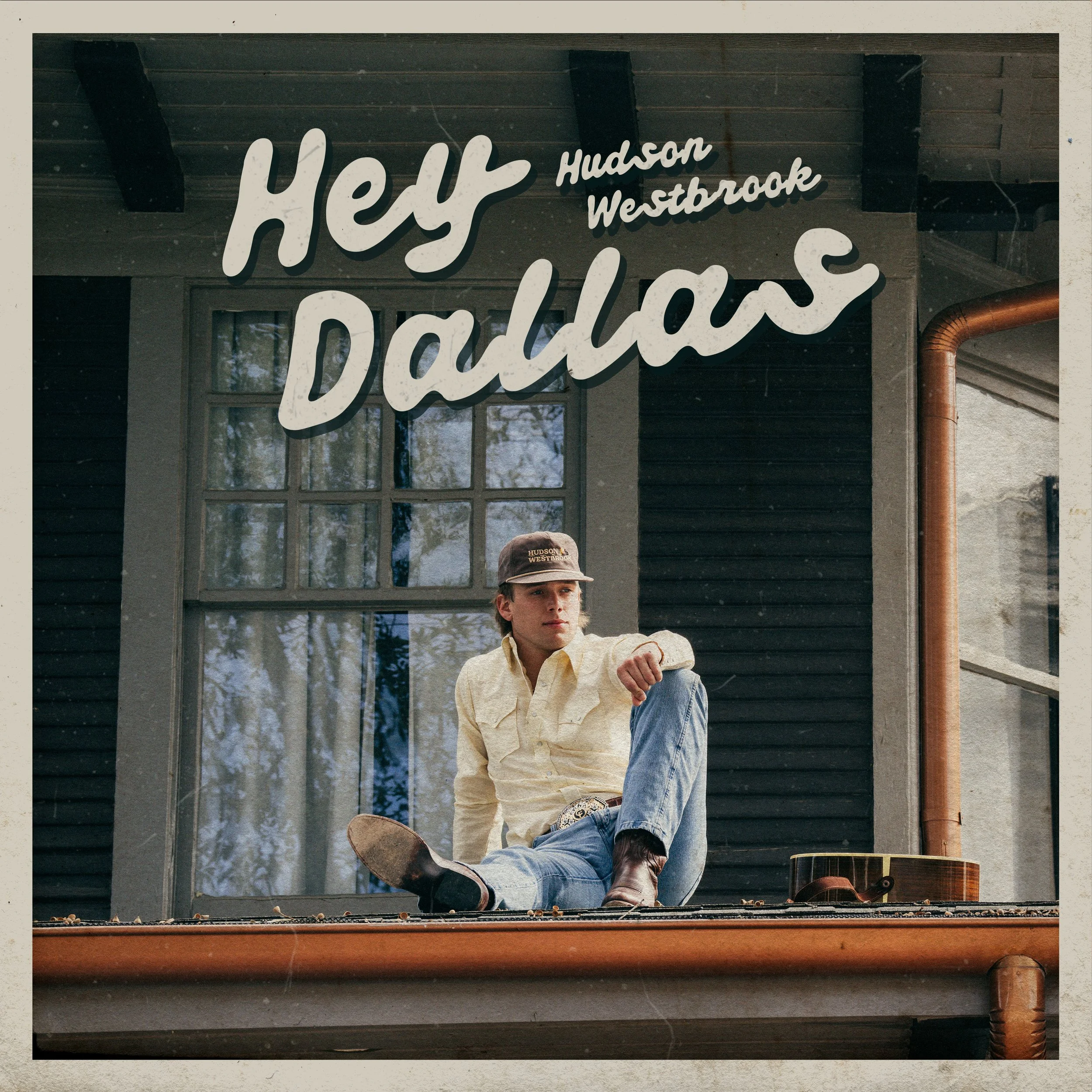 HudsonWestbrook_HeyDallas_FNL.jpg