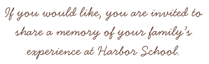 Invitation message inviting to share a family experience at Harbor School.