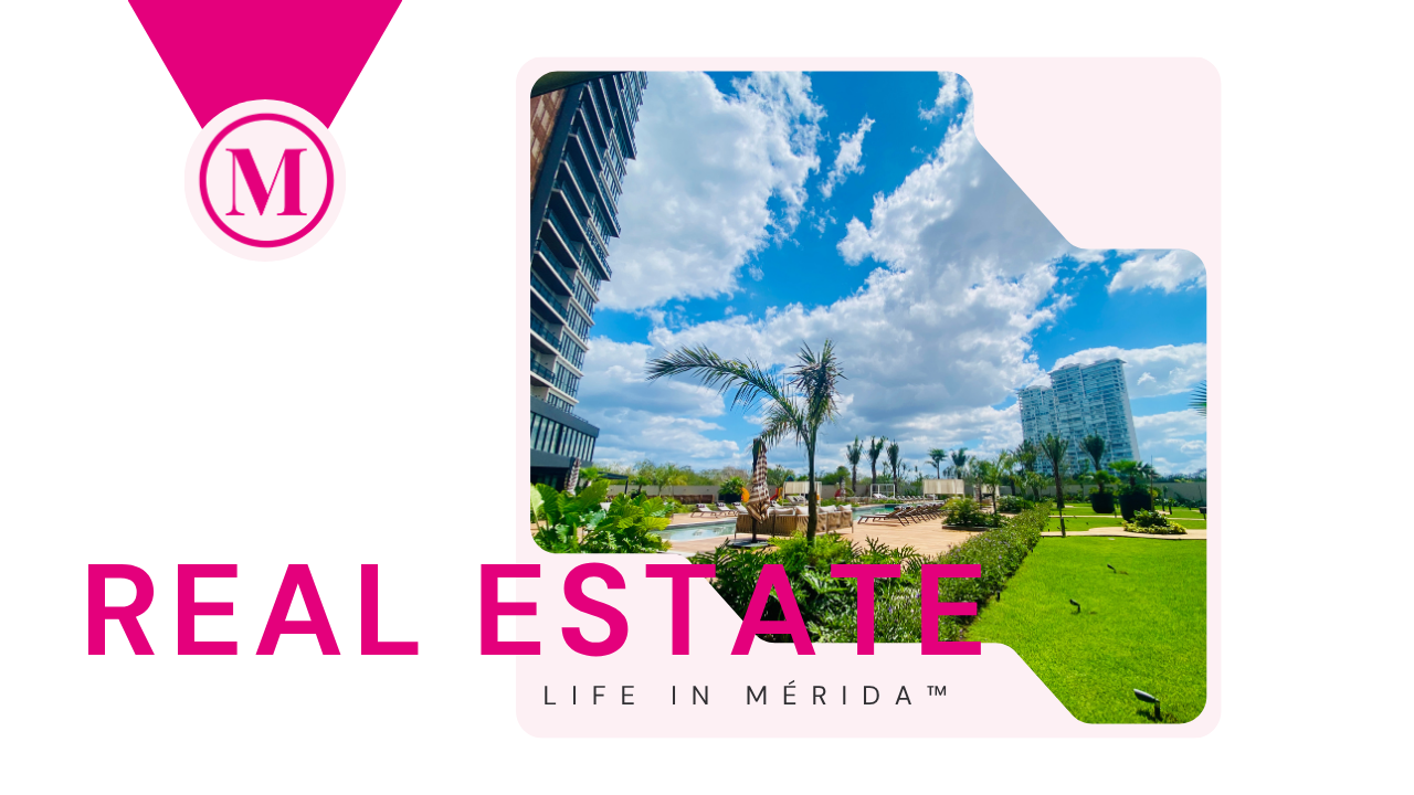 A graphic design featuring a photo of a luxury outdoor pool area with palm trees, high-rise buildings, and a blue sky with scattered clouds. There is a pink ribbon with a white circle and a pink letter 'M' in the upper left corner. The text 'REAL ESTATE' in large pink letters and 'LIFE IN MÉRIDA' in smaller black letters are displayed on the image.