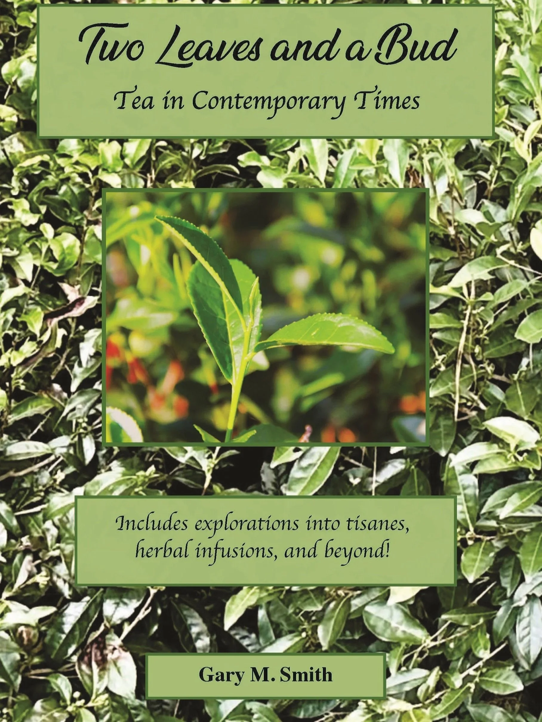 Two Leaves and a Bud: Tea in Contemporary Times