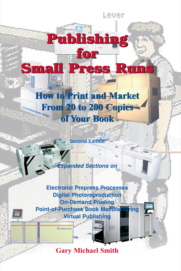 Publishing for Small Press Runs