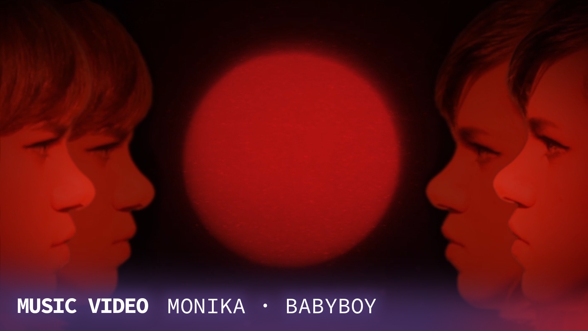 MUSIC VIDEO - MONIKA BABYBOY