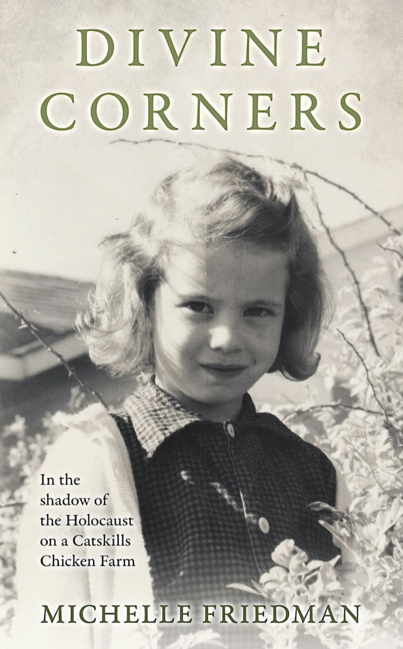 Book cover titled "Divine Corners" by Michelle Friedman. It features a black-and-white photo of a young girl with curly hair standing outdoors near a chicken farm, with trees and a building in the background.