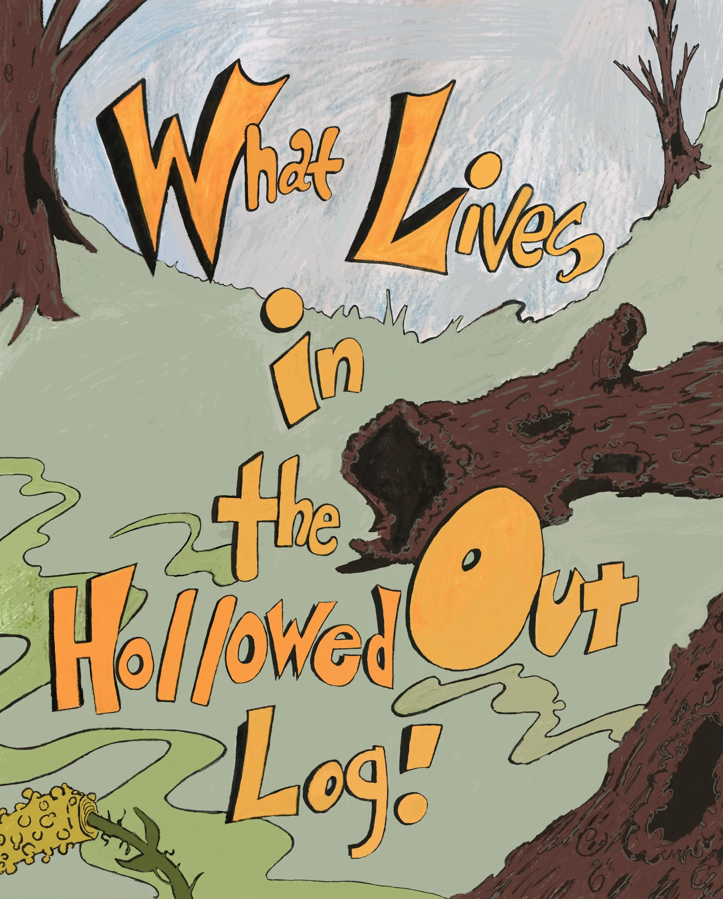 A colorful illustration of a tree with a sign carved into the trunk that reads 'What Lives in the Hollowed Log?'. The scene includes green grass, mushrooms, and a yellow creature with small eyes.