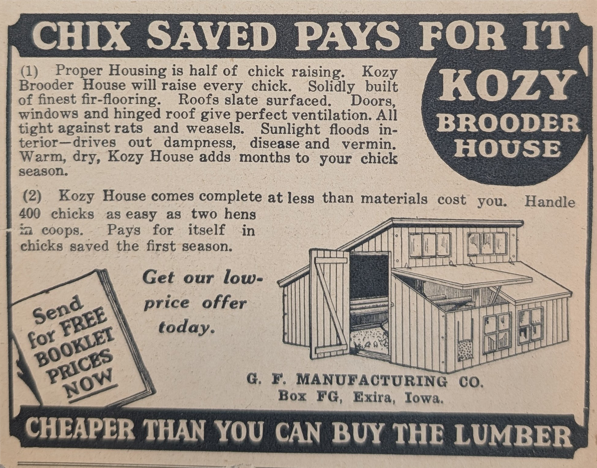 An old newspaper advertisement for Kozy Brooder House, claiming it saves money by raising chickens efficiently. It features an illustration of a chicken coop and emphasizes the affordability of purchasing the entire setup compared to buying lumber.