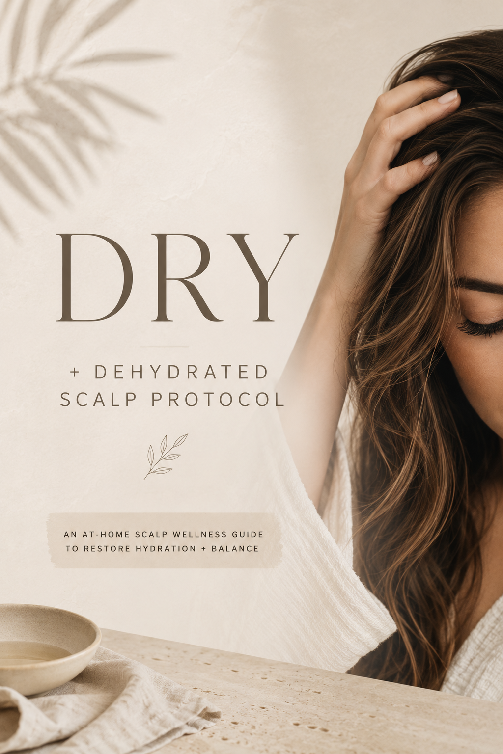 Dry + Dehydrated Scalp Protocol