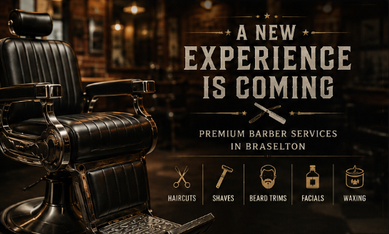 Barbershop advertisement with a vintage barber chair and text advertising premium barber services in Braselton, including haircuts, shaves, beard trims, facials, and waxing.