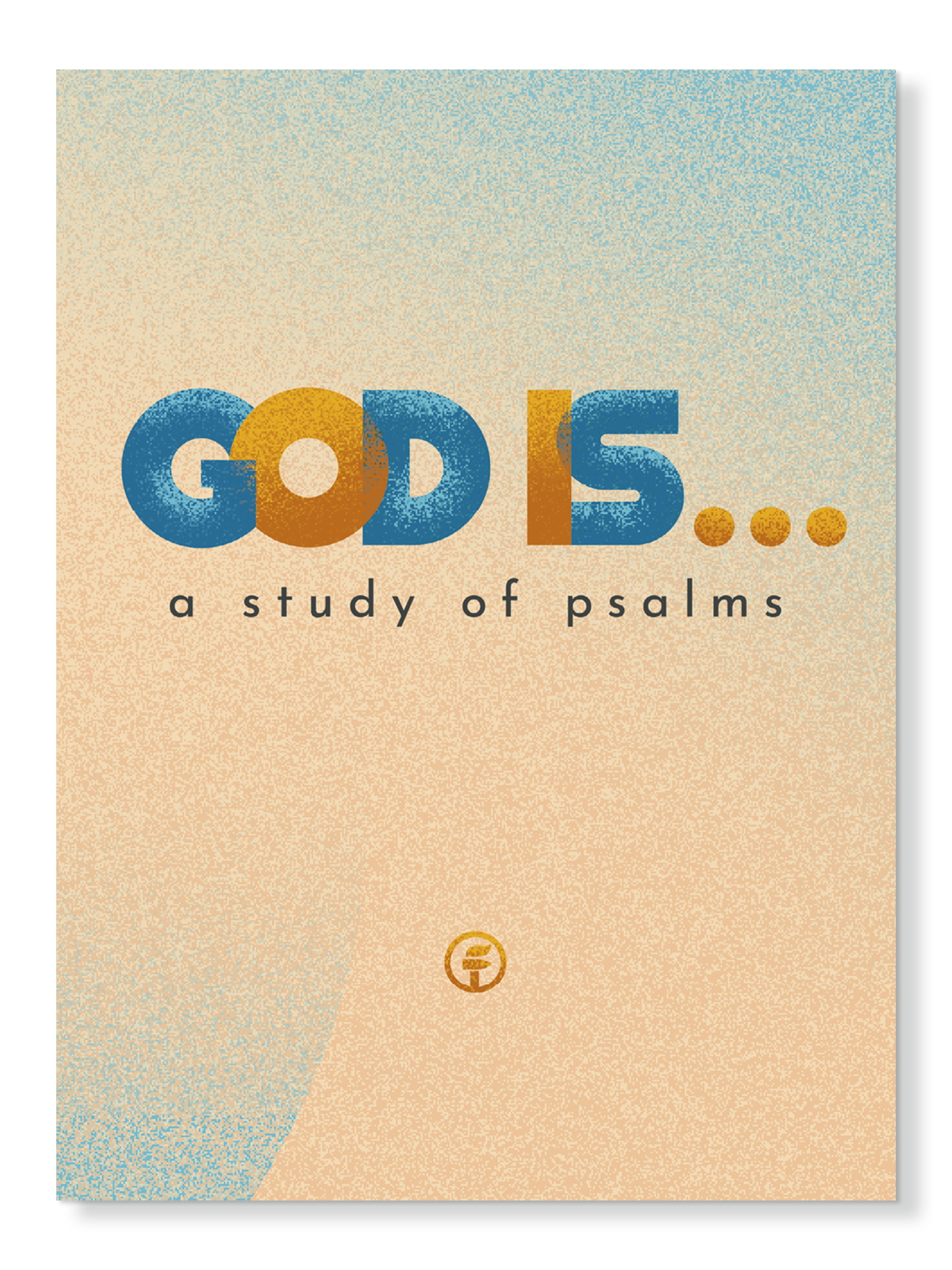 God Is . . .