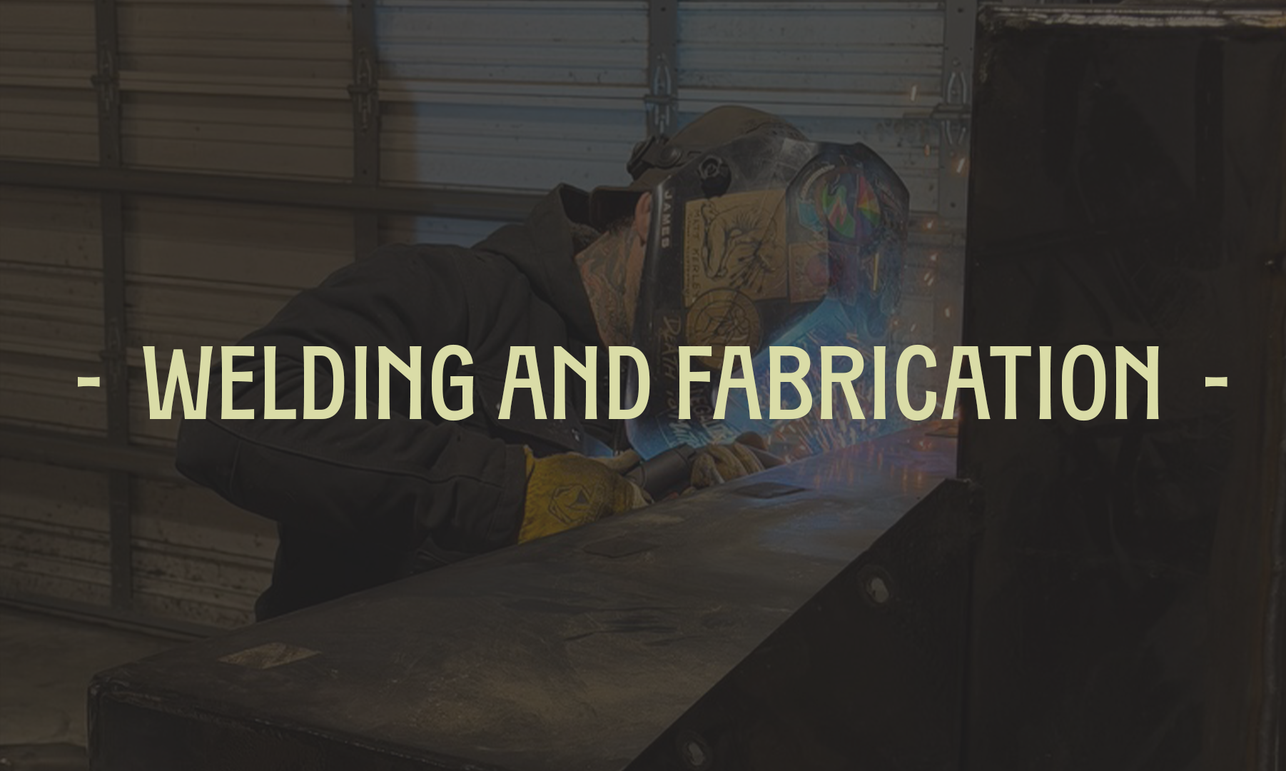 A person welding in a garage or workshop, wearing protective gear including a welding helmet and gloves, with sparks flying as they work on a metal piece. Overlaid text reads 'Welding and Fabrication'.