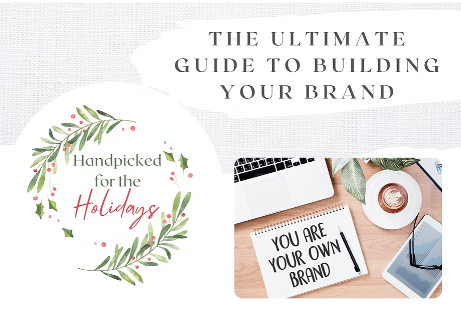 The Ultimate Guide to Building Your Brand