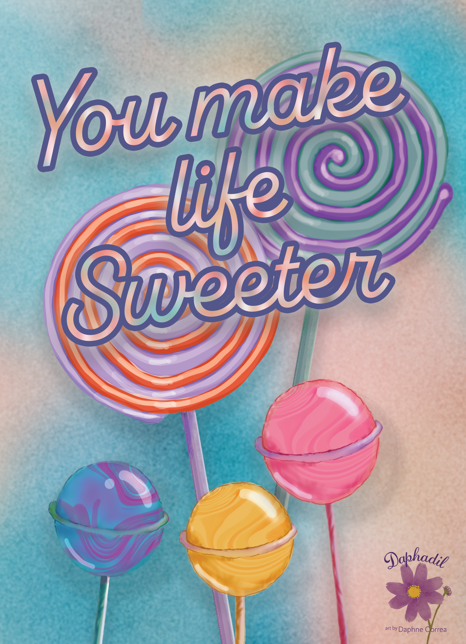 You make life sweeter Card 5x7.png