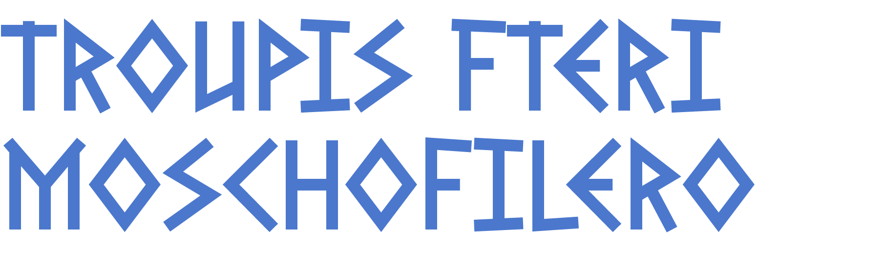 Text that reads "TROUPIS FERRI MOSCHOFIERRO" in a stylized blue font.