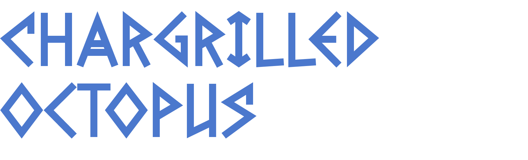 Text that reads 'Chargrilled Octopus' in a geometric, angular blue font above a stylized octopus illustration.