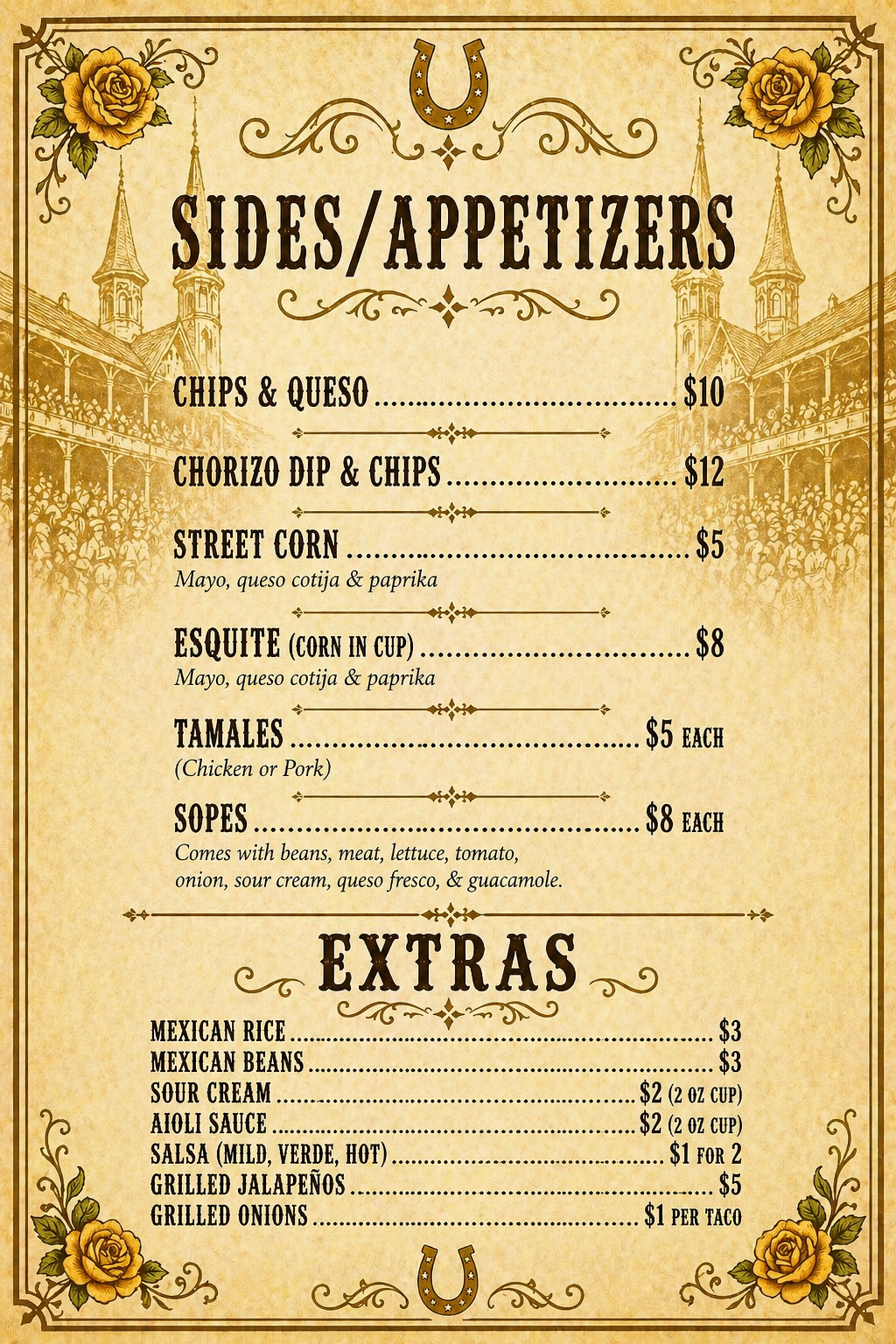 Menu board featuring Mexican food options with floral and architectural background. Sections include 'Sides/Appetizers' and 'Extras', listing items like chips & queso, chorizo dip, street corn, esquite, tamales, and sopes, with prices. Extras include