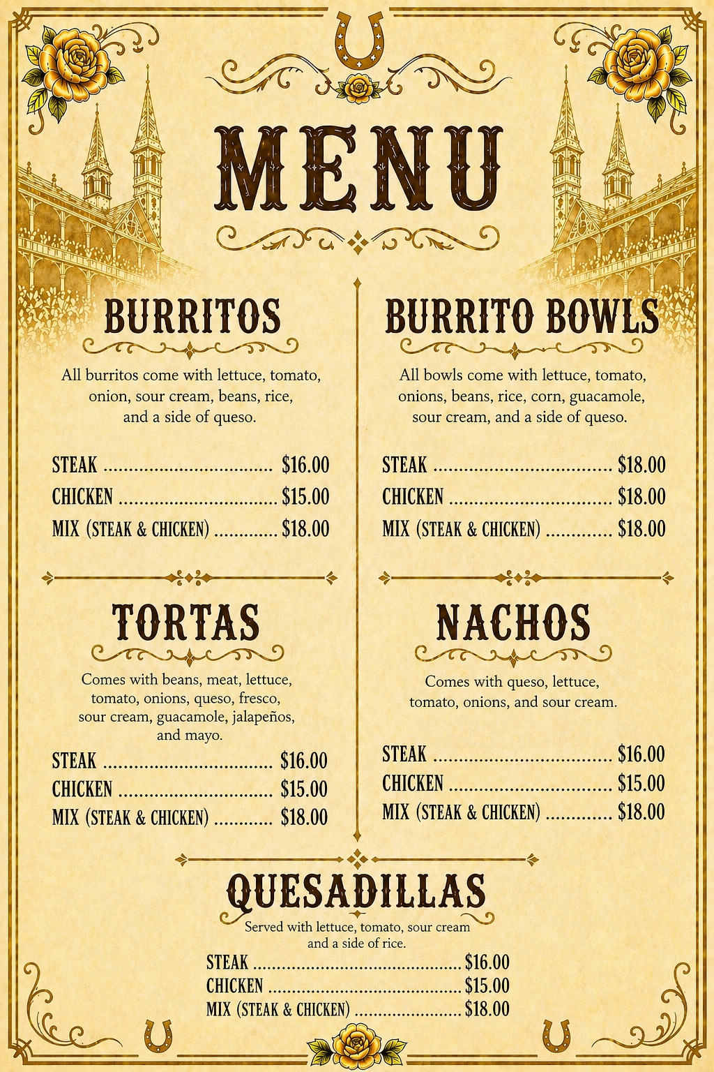 A vintage-style Mexican restaurant menu featuring sections for burritos, burrito bowls, tortas, nachos, and quesadillas with each item listed alongside prices. The menu has decorative yellow roses, a horseshoe at the top and bottom, and detailed arch